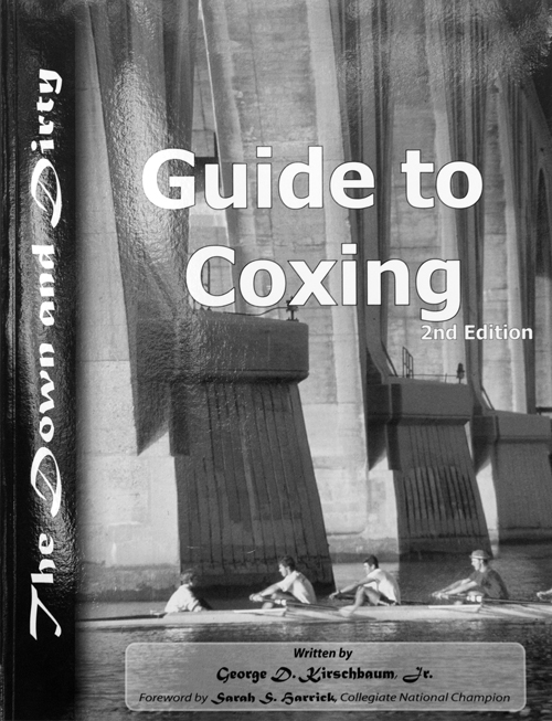 The Down And Dirty Guide To Coxing